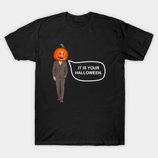 The Office IT IS YOUR HALLOWEEN Dwight Schrute T-Shirt